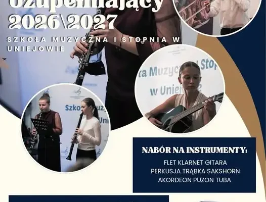 Szkoła Muzyczna w Uniejowie ogłasza nabór uzupełniający na rok szkolny 2026/2027
