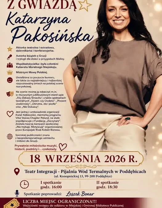 Katarzyna Pakosińska zawita do Poddębic. Dwa spotkania z gwiazdą kabaretu