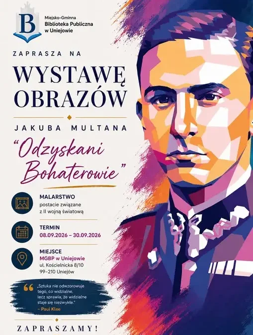 Jubileuszowa wystawa „Odzyskani Bohaterowie” Jakuba Multana już wkrótce